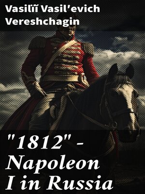 cover image of "1812"--Napoleon I in Russia